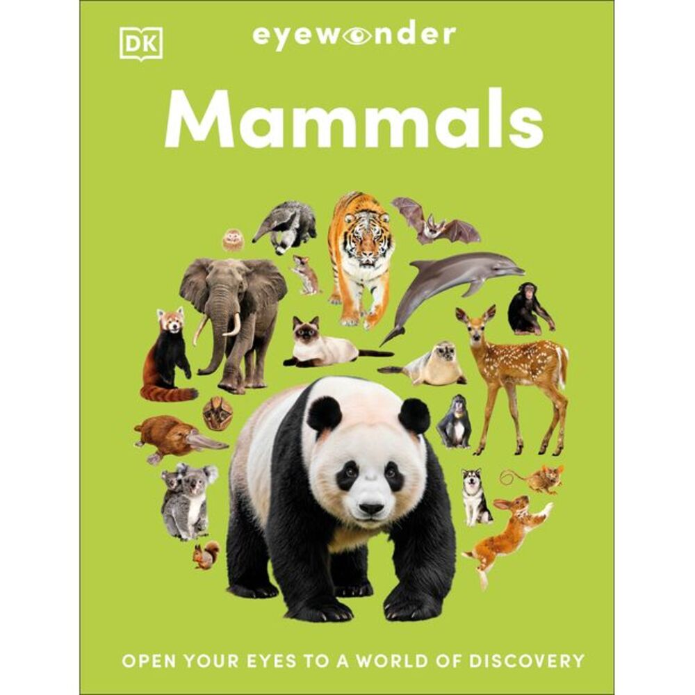Eyewonder Mammals: Open Your Eyes to a World of Discovery -- DK